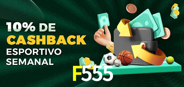 10% de bônus de cashback na F555